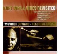 Weil, Kurt - Moving Forward-Reaching Back