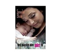 Weil Plötzlich Alles Anders Ist