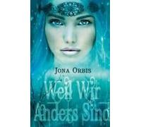 Weil Wir Anders Sind