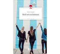 Weil wir es können. Life is a Story - story.one