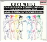 Weill - 7 Deadly Sins/Mahagonny Songspiel