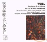Weill Kurt – Berliner Requiem, Vom Tod Im Wald O – Harmonia Mundi
