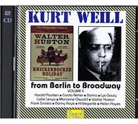 Weill, K. - from Berlin to Broadway-Volume. 2