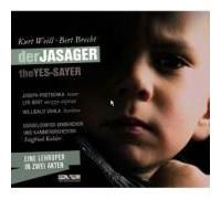 Weill, K: Jasager