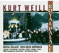 Weill, K. - Royal Palace-Der Neue Orpheus [Import]