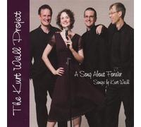 Weill, Kurt Project - Song About Forever