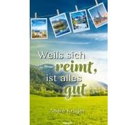 Weils Sich Reimt, Ist Alles Gut