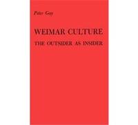 Weimar Culture Peter Gay (Auteur)