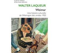 Weimar Walter Laqueur (Auteur), Georges Liebert (Traduction)
