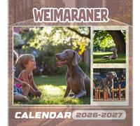 Weimaraner Calendar 2026-2027: 18 Months of The Animal from Sep 2026 to Dec 20257,Square 8.5 x 8.5 Inches Gift For Organizing & Planning