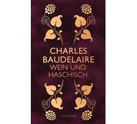 Wein und Haschisch: Essays