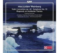 Weinberg : Concerto pour Violon - Symphonie N° 10