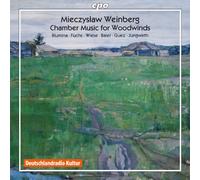 Weinberg – Musique de chambre pour instruments à vent – Blulmina, Fuchs, Wiese