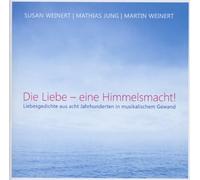 Weinert, Susan - Die Liebe-Eine Himmelsmac [Import]