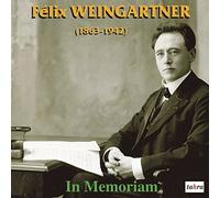 Weingartner Felix - In Memoriam Felix Weingartner