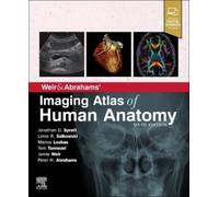 Weir & Abrahams' Imaging Atlas of Human Anatomy by Spratt, Jonathan, MA NEUF