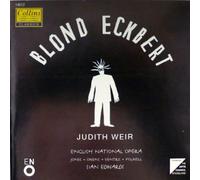 Weir, Judith - Weir: Blond Eckbert (Gesamtaufnahme) (engl.)