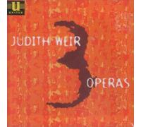 Weir: Three Operas: The Consolations of Scholarship (1985), Missa del Cid (1988), King Harald's Saga (1979)