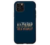 Weird Being Same Age As Old People ironique et Sarcastique Coque pour iPhone 11 Pro