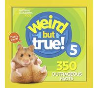 National Geographic Kids – Weird But True 5 – Édition augmentée