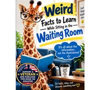 Weird Facts To Learn: While Sitting in the Waiting Room