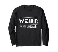 Weird is My Native Language! Un Fou de la Langue Maternelle Manche Longue