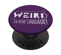 Weird is My Native Language! Un Fou de la Langue Maternelle PopSockets PopGrip Adhésif
