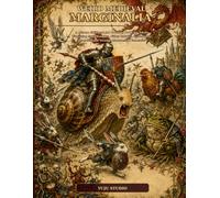 WEIRD MEDIEVAL MARGINALIA: A Bizarre Medieval Art Coloring Book for Adults Featuring Snail Knights, Killer Rabbits, Grotesques, Dragons, and Strange Manuscript Creatures