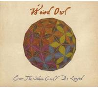 Weird Owl – Ever the Silver Cord Be Loosed – CD (Import)