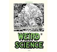 Weird Science Intégrale - Collectif - Akileos Eds - relié - Comics