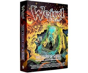 Weird Tales: 100 Years of Weird: 1923-2023