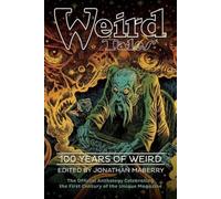 Weird Tales: 100 Years of Weird by Maberry, Jonathan [Hardback] NEUF
