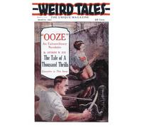 Weird Tales Vol. 1 No. 1 March 1923: Authentic Facsimile Edition