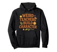 Weird Teachers Build Character - Éducateur Mignon Fleurs rétro Sweat à Capuche