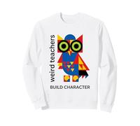 Weird Teachers Build Character Géométrique Chouette Motif Abstrait Sweatshirt