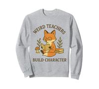 Weird Teachers Build Character - Inspire Les élèves Renard Mignon Sweatshirt