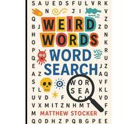 Weird Things Word Search: Word Searches with easy-to-read print about Weird Names, Words, and strange places. 50+ Puzzles... Gifts for Vacations, Holidays, and Free Times.