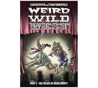 Weird Wild West Part 3