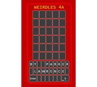 Weirdles 4A: Even more strangely addicting and funny wordy puzzles