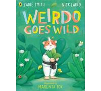 Weirdo Goes Wild: A joyful story about being yourself for 3-7 year olds