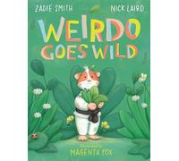 Weirdo Goes Wild: A joyful story about being yourself for 3-7 year olds