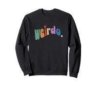 Weirdo. Sois Bizarre ! Retro Wavy Hippie Style Statement Sweatshirt