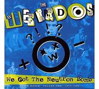 The Weirdos - We Got The Neutron Bomb