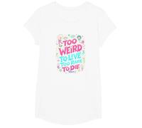 Weirds Citation : Too Weird to Live, Too Rare to Die T-Shirt, Fille, Blanc, XS