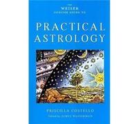 Weiser Concise Guide to Practical Astrology by Priscilla Priscilla Costello Costello Priscilla Costello (Auteur)
