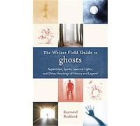 Weiser Field Guide to Ghosts, Weiser Field Guide Raymond Buckland (Auteur)