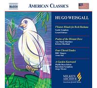 Hugo Weisgall – T'kiatot (Rituels pour Roch Hachana, Psaume de la colombe lointaine) – NAXOS