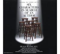 Weisgall : Six Characters in Search of an Author (opéra)