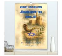 Weisheit, Licht und Leben - Jüdische Inspiration durchs Jahr (hochwertiger Premium Wandkalender 2026 DIN A2 hoch), Kunstdruck in Hochglanz: Hebräische ... und Licht für jeden Monat des Jahres.