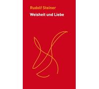 Weisheit und Liebe: Erfahrungen des Geistes Tag für Tag